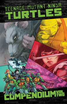 Paperback Teenage Mutant Ninja Turtles: Ongoing Compendium, Vol. 2 Book