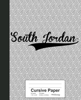 Cursive Paper: SOUTH JORDAN Notebook