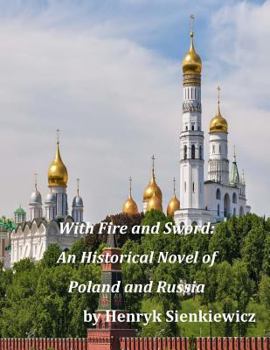 Paperback With Fire and Sword: An Historical Novel of Poland and Russia Book
