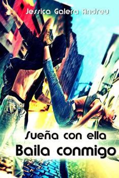 Paperback Sueña con ella; baila conmigo [Spanish] Book