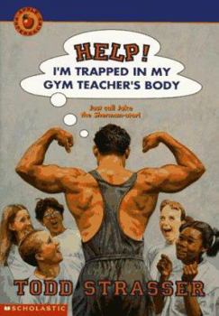 Help, I'm Trapped in My Gym Teacher's Body - Book  of the Help! I'm Trapped...