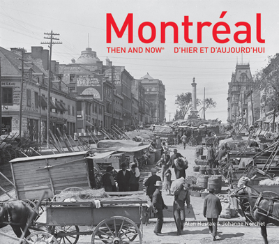 Hardcover Montreal Then and Now(r) Book
