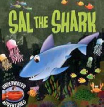 Board book Sal the Shark (Underwater Adventures) Book