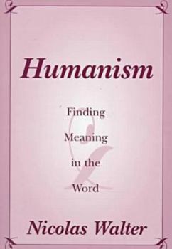 Paperback Humanism: Finding Meaning in the Word Book