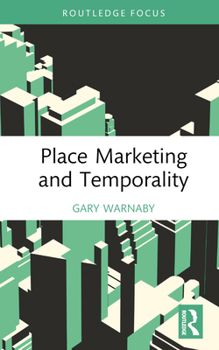 Hardcover Place Marketing and Temporality Book