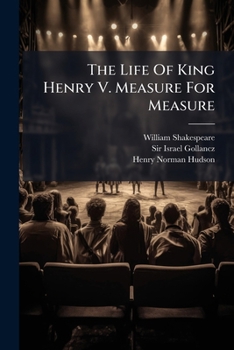 The life of King Henry V. Measure for measure / William Shakespeare. 1909 [Leather Bound]