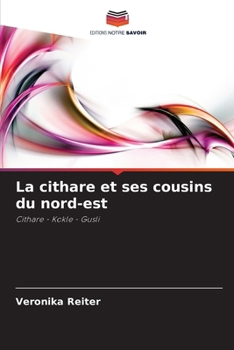 Paperback La cithare et ses cousins du nord-est [French] Book