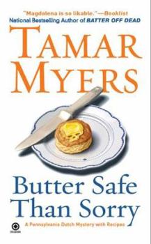 Butter Safe Than Sorry - Book #18 of the Pennsylvania Dutch Mystery