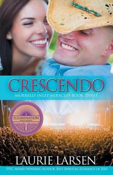 Crescendo - Book #3 of the Murrells Inlet Miracles