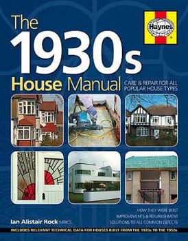 Hardcover The 1930s House Manual. Ian Alistair Rock Book