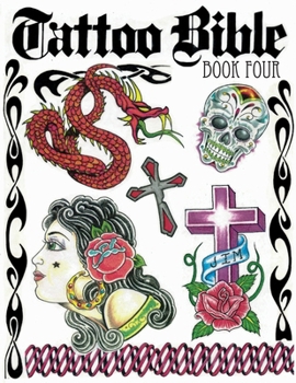 Paperback Tattoo Bible Book Four [Large Print] Book