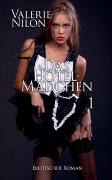 Paperback Das Hotel-M?dchen Erotischer Roman [German] [Large Print] Book