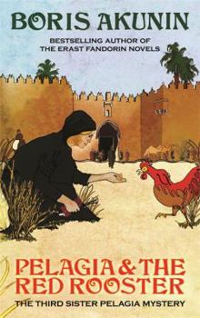 Pelagia and the Red Rooster - Book #3 of the Sister Pelagia Mysteries