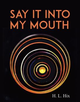 Paperback Say It Into My Mouth Book