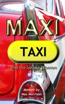 Paperback Maxi Taxi and the Loose Women Book