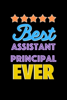 Paperback Best Assistant Principal Evers Notebook - Assistant Principal Funny Gift: Lined Notebook / Journal Gift, 120 Pages, 6x9, Soft Cover, Matte Finish Book