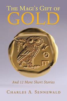Paperback The Magi's Gift of Gold: And 12 More Short Stories Book