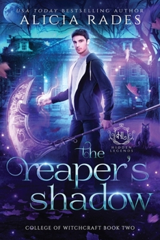 The Reaper's Shadow - Book #2 of the Hidden Legends: College of Witchcraft