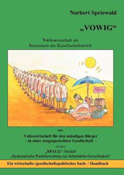 Paperback Vowig: Volkswirtschaft als Instrument der Gesellschaftskritik [German] Book