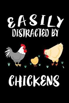 Paperback Easily Distracted By Chickens: Animal Nature Collection Book