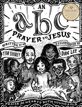 Paperback An ABC Prayer to Jesus: Praise for Hearts Both Young and Old Book