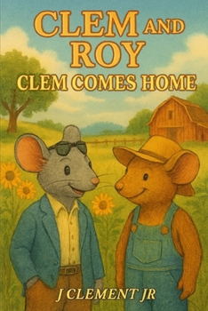 Clem and Roy: Clem Comes Home