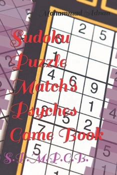 Paperback Sudoku Puzzle Match's Psyches Game Book: S.P.M.P.G.B. Book