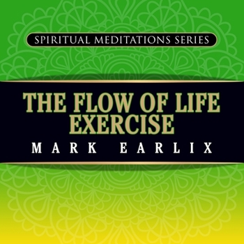Audio CD The Flow of Life Exercise: Spiritual Meditations Series Book