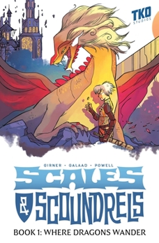 Scales & Scoundrels Definitive Edition Book 1: Where Dragons Wander - Book  of the Scales & Scoundrels 