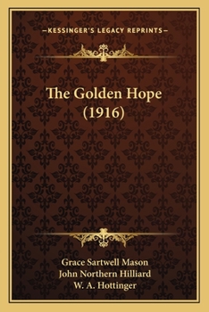 Paperback The Golden Hope (1916) Book