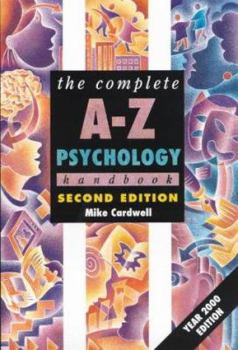 Paperback The Complete A-Z Psychology Handbook (Complete A-z Handbooks) Book