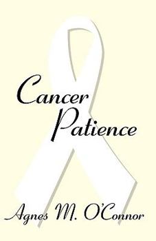 Paperback Cancer Patience: One Couple's Courageous Battle Book