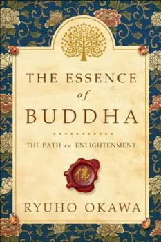 Paperback The Essence of Buddha: The Path to Enlightenment Book