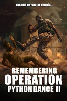Paperback REMEMBERING OPERATION PYTHON DANCE II Book