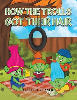 Paperback How the Trolls Got Their Hair Book