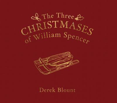 Hardcover The Three Christmases of William Spencer Book