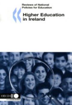 Higher Education in Ireland: Reviews of National Policies for Education