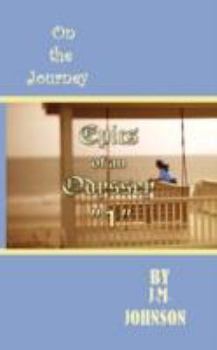 Paperback Epics of an Odyssey "1": On the Journey Book