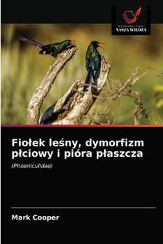 Paperback Fiolek le&#347;ny, dymorfizm plciowy i pióra plaszcza [Polish] Book