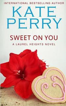 Paperback Sweet on You: A Laurel Heights Novel Book