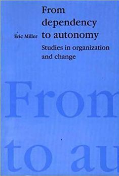 Paperback From Dependency to Autonomy: Studies in Organization and Change Book