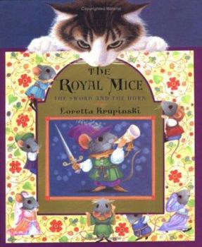 Hardcover The Royal Mice: The Sword and the Horn Book