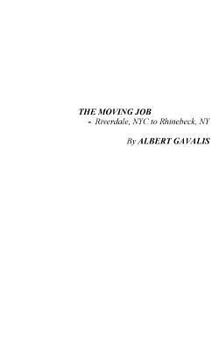 Paperback The Moving Job: Riverdale, NYC to Rhinebeck, NY Book