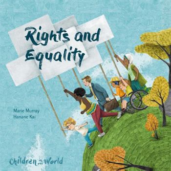 Paperback Rights and Equality (Children in Our World) Book