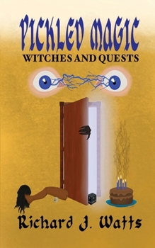 Paperback Pickled Magic: WITCHES and QUESTS Book