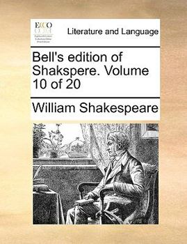 Paperback Bell's Edition of Shakspere. Volume 10 of 20 Book