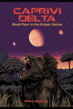 Paperback Caprivi Delta: Book four in the Kuiper Series Book