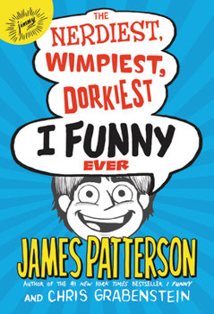 Hardcover The Nerdiest, Wimpiest, Dorkiest I Funny Ever Book