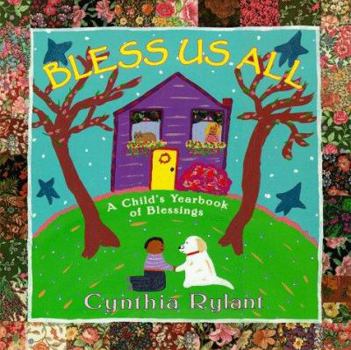 Library Binding Bless Us All: A Child's Yearbook of Blessings Book