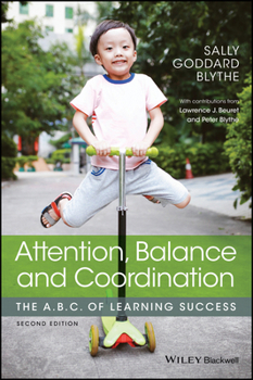 Paperback Attention, Balance and Coordination: The A.B.C. of Learning Success Book